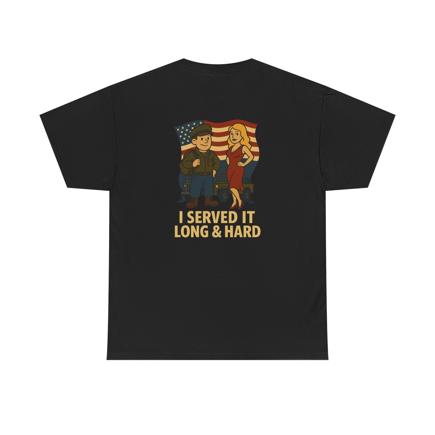 Veteran Bubba Graphic Tee – “I Served It Long & Hard” Funny Military Shirt