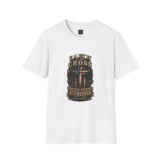 Faith of the Cross T-Shirt — Patriotic Christian Graphic Tee