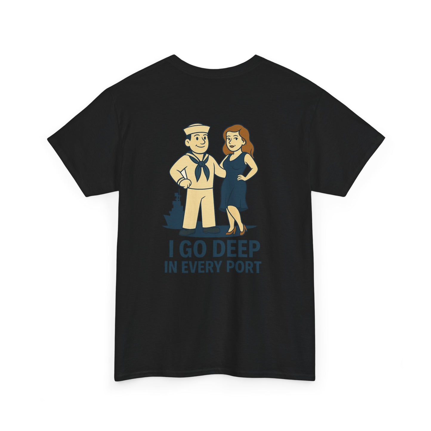 Navy Bubba Graphic Tee – “I Go Deep in Every Port” Funny Sailor Shirt