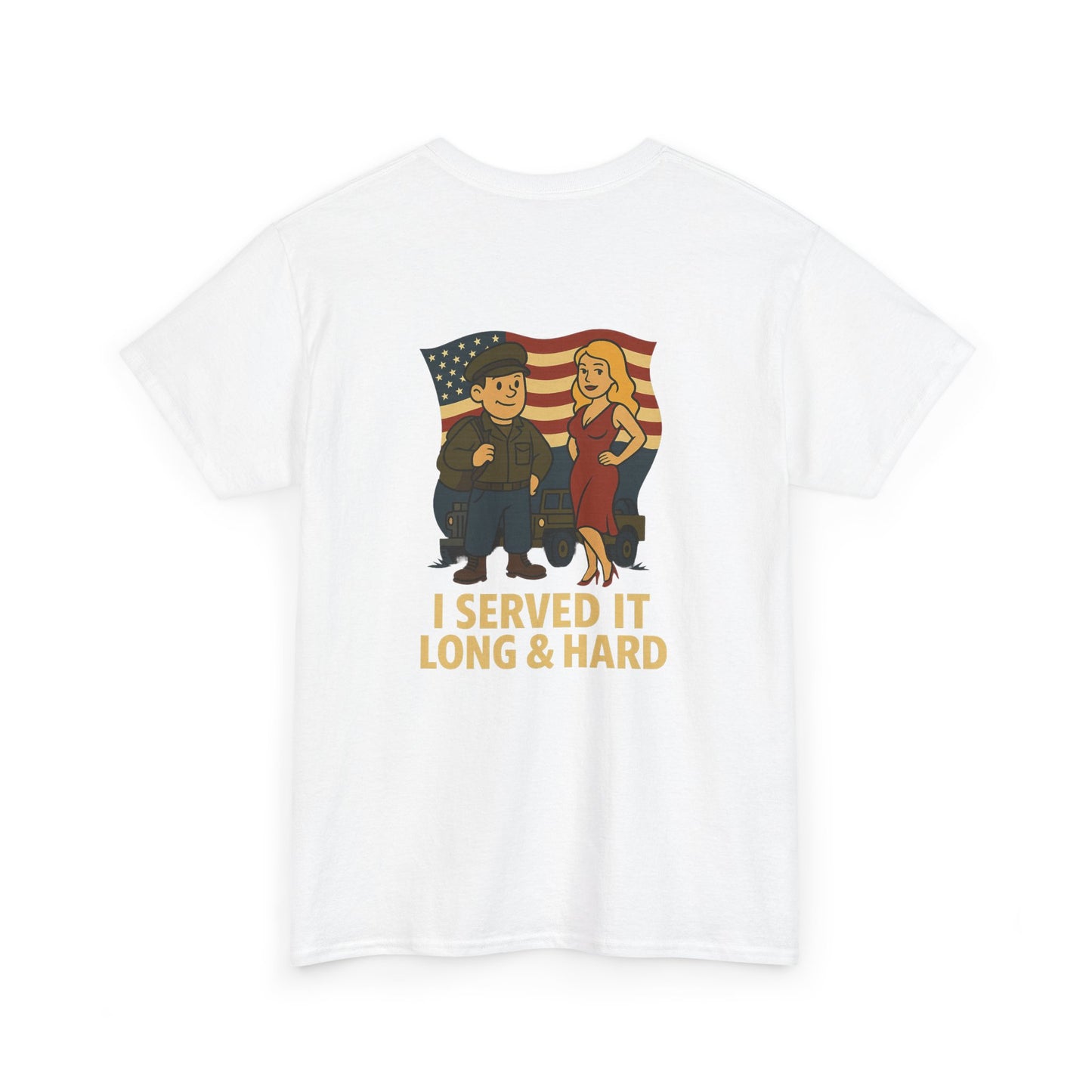 Veteran Bubba Graphic Tee – “I Served It Long & Hard” Funny Military Shirt
