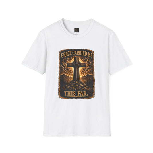 Christian T-Shirt — "Grace Carried Me This Far" Cross Faith Tee