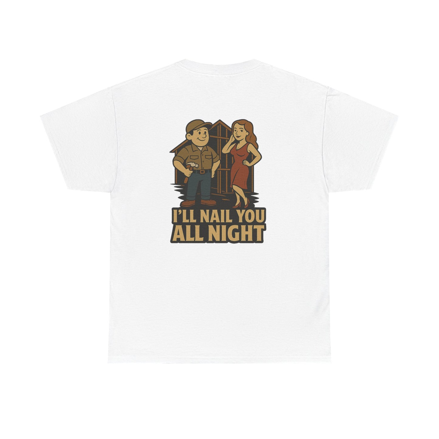 Carpenter Bubba Graphic Tee – “I’ll Nail You All Night” Funny Work Shirt