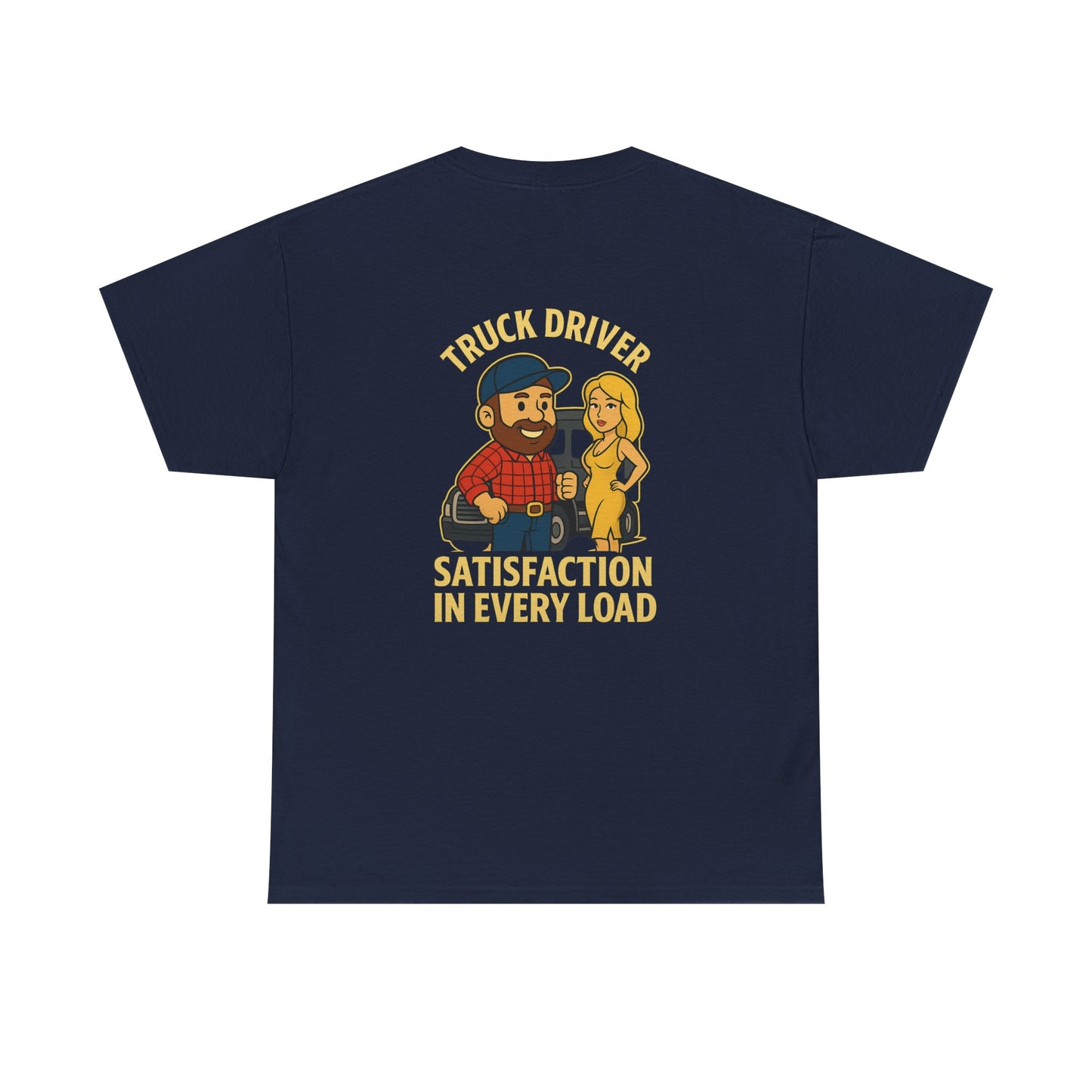 Truck Driver Bubba Graphic Tee – “Satisfaction in Every Load” Funny Trucker Shirt