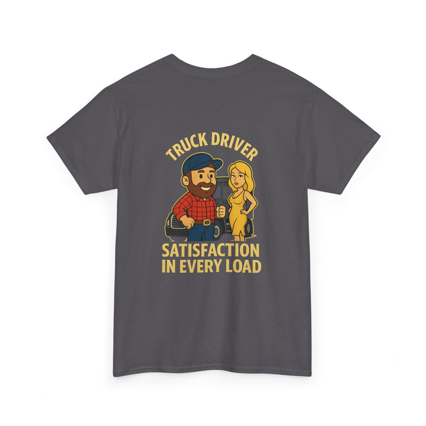 Truck Driver Bubba Graphic Tee – “Satisfaction in Every Load” Funny Trucker Shirt
