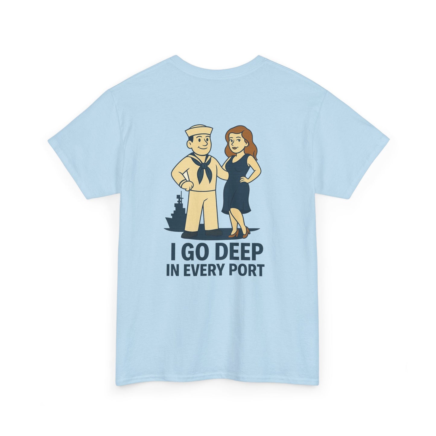 Navy Bubba Graphic Tee – “I Go Deep in Every Port” Funny Sailor Shirt