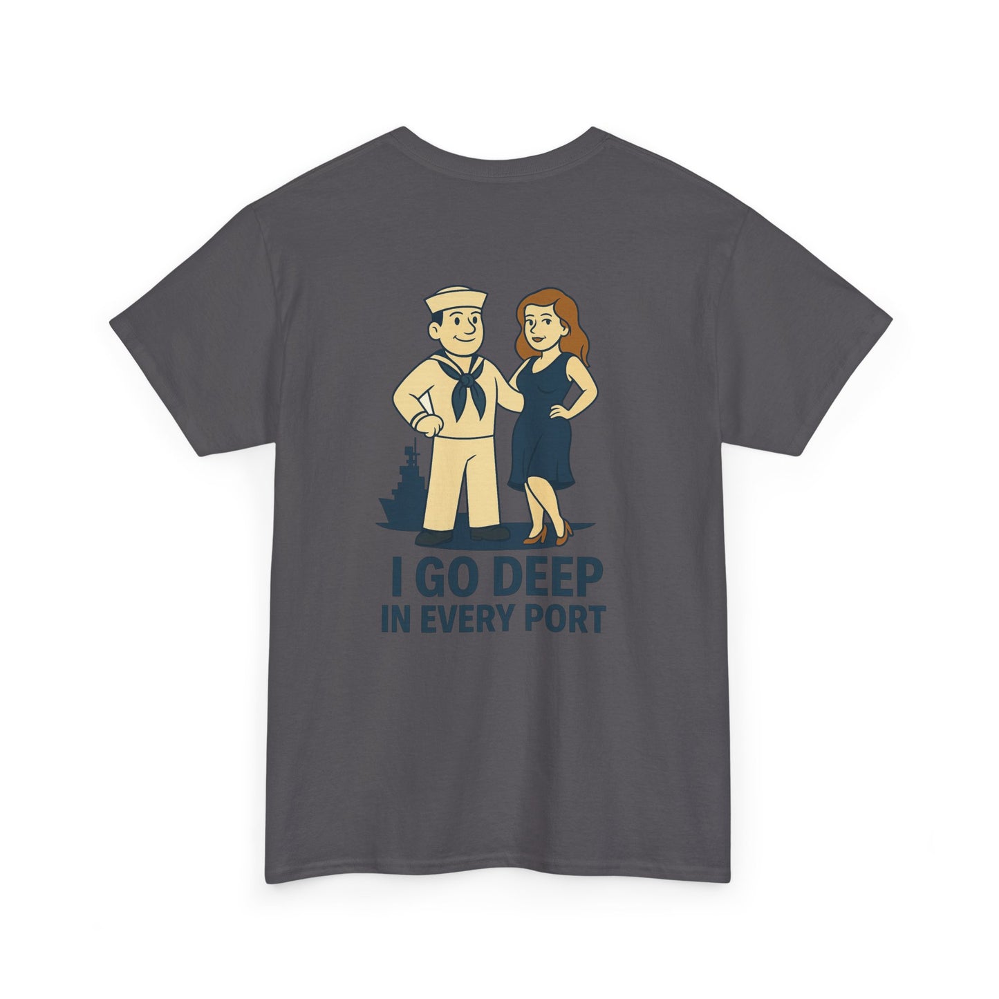Navy Bubba Graphic Tee – “I Go Deep in Every Port” Funny Sailor Shirt