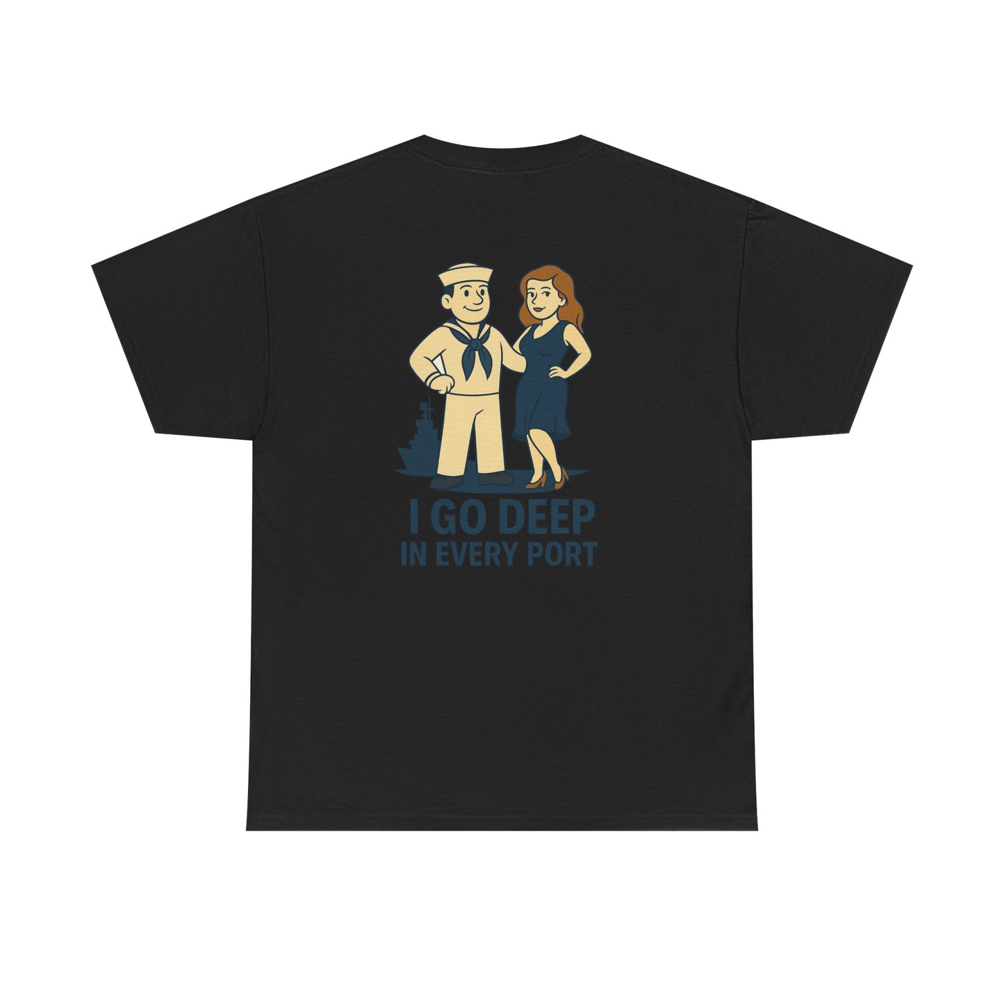 Navy Bubba Graphic Tee – “I Go Deep in Every Port” Funny Sailor Shirt