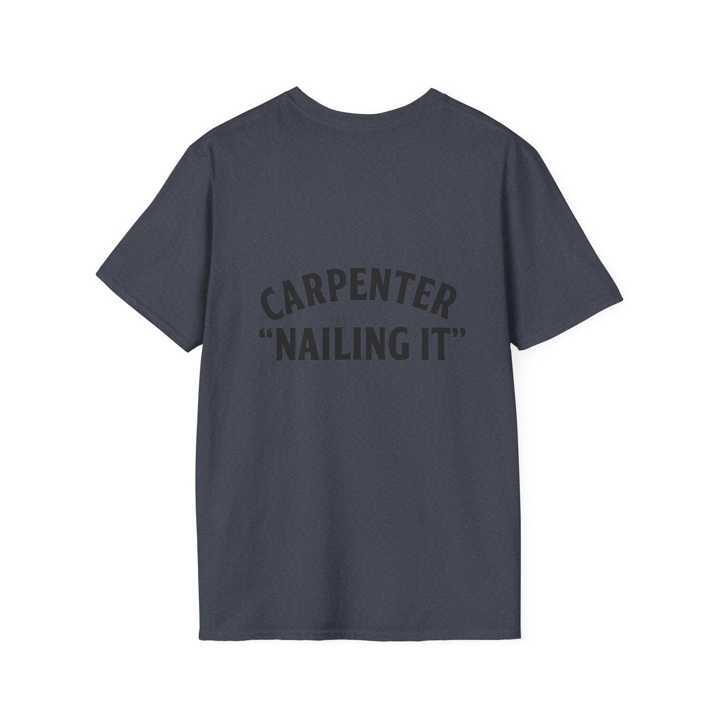 Funny Carpenter T-Shirt, Unisex Softstyle Tee, Gift for DIY Enthusiasts, Father's Day Humor, Unique Work Shirt, Casual Wear