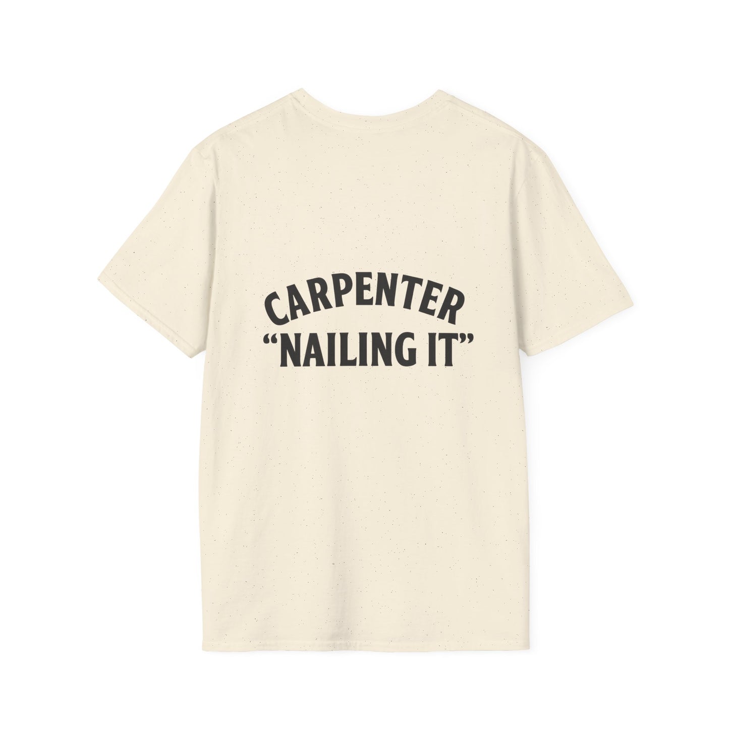 Funny Carpenter T-Shirt, Unisex Softstyle Tee, Gift for DIY Enthusiasts, Father's Day Humor, Unique Work Shirt, Casual Wear