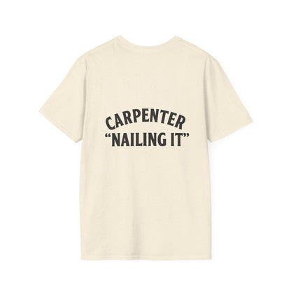 Funny Carpenter T-Shirt, Unisex Softstyle Tee, Gift for DIY Enthusiasts, Father's Day Humor, Unique Work Shirt, Casual Wear