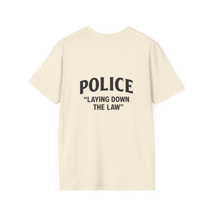 Cool Police Quote T-Shirt - Unisex Softstyle Tee for Law Enforcement Lovers, Gift for Officers, Funny Shirt, Casual Wear, Police Humor