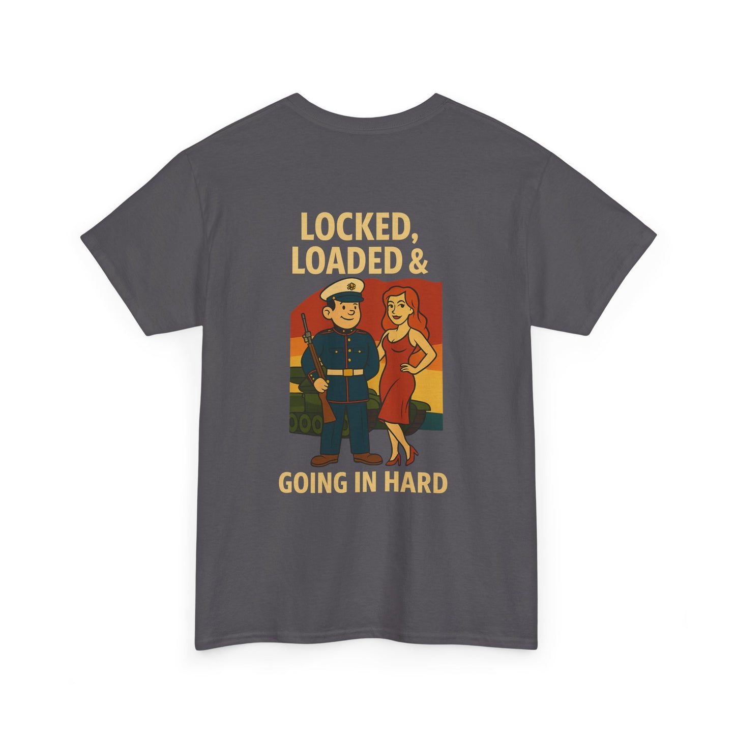 Marine Bubba Graphic Tee – “Locked, Loaded & Going In Hard” Funny Military Shirt