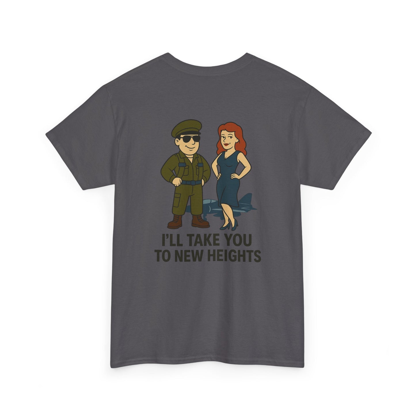 Air Force Bubba Graphic Tee – “I’ll Take You to New Heights” Funny Military Shirt