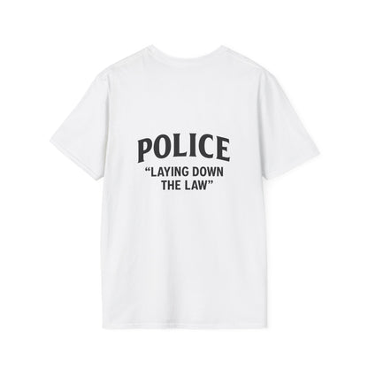 Cool Police Quote T-Shirt - Unisex Softstyle Tee for Law Enforcement Lovers, Gift for Officers, Funny Shirt, Casual Wear, Police Humor
