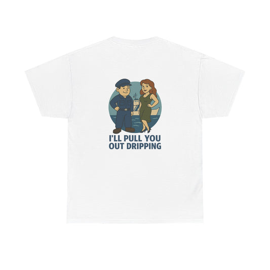 Coast Guard Bubba Graphic Tee – “I’ll Pull You Out Dripping” Funny Military Shirt