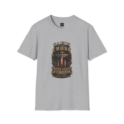 Faith of the Cross T-Shirt — Patriotic Christian Graphic Tee