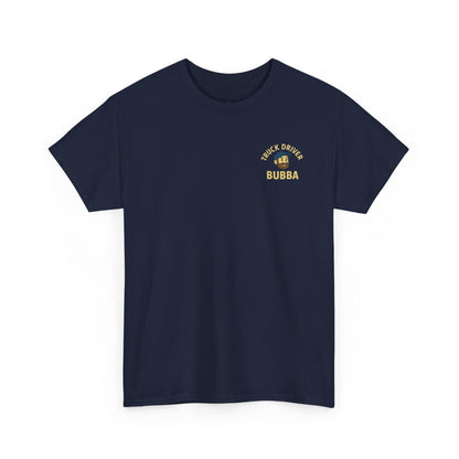 Truck Driver Bubba Graphic Tee – “Satisfaction in Every Load” Funny Trucker Shirt
