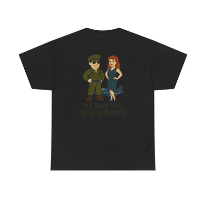 Air Force Bubba Graphic Tee – “I’ll Take You to New Heights” Funny Military Shirt