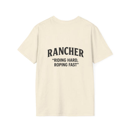 Rancher Quote T-Shirt, Unisex Softstyle Tee, Perfect Gift for Rodeo Lovers, Western Apparel, Father's Day T-Shirt, Casual Outfit