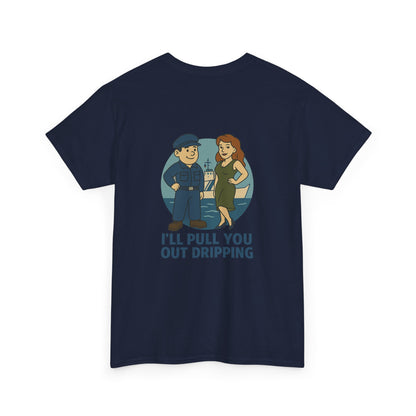 Coast Guard Bubba Graphic Tee – “I’ll Pull You Out Dripping” Funny Military Shirt