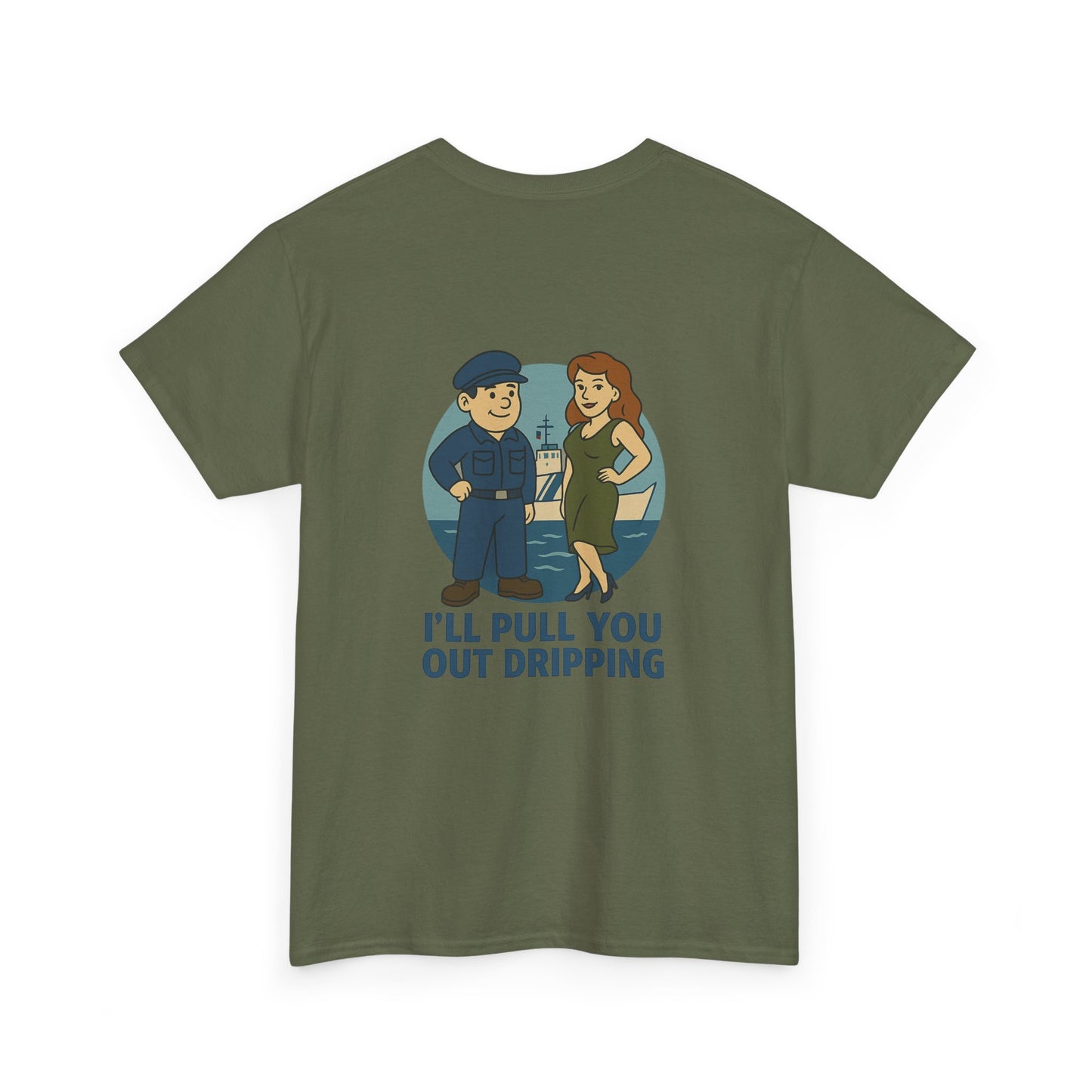 Coast Guard Bubba Graphic Tee – “I’ll Pull You Out Dripping” Funny Military Shirt