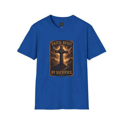 Faith Built T-Shirt — 'Faith Built By Sacrifice' Cross Christian Tee