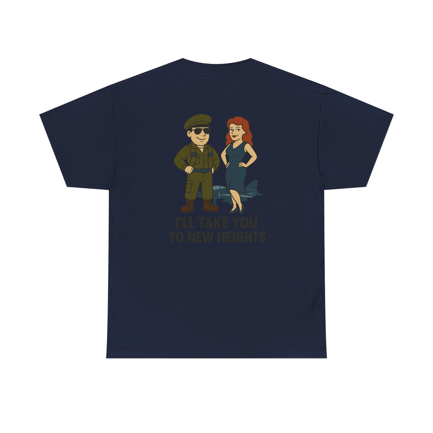 Air Force Bubba Graphic Tee – “I’ll Take You to New Heights” Funny Military Shirt