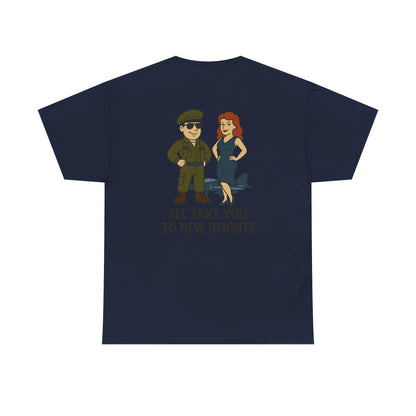 Air Force Bubba Graphic Tee – “I’ll Take You to New Heights” Funny Military Shirt