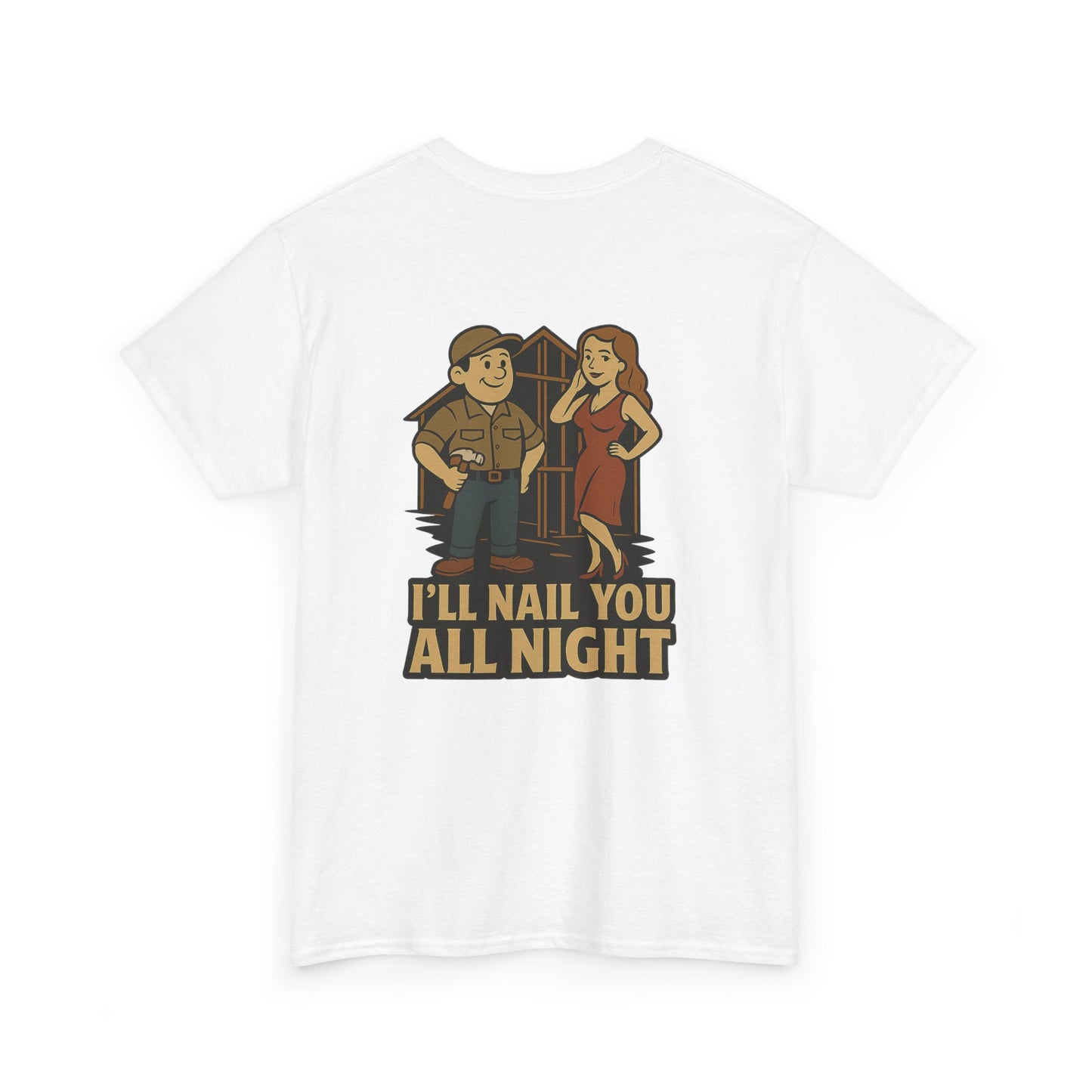 Carpenter Bubba Graphic Tee – “I’ll Nail You All Night” Funny Work Shirt