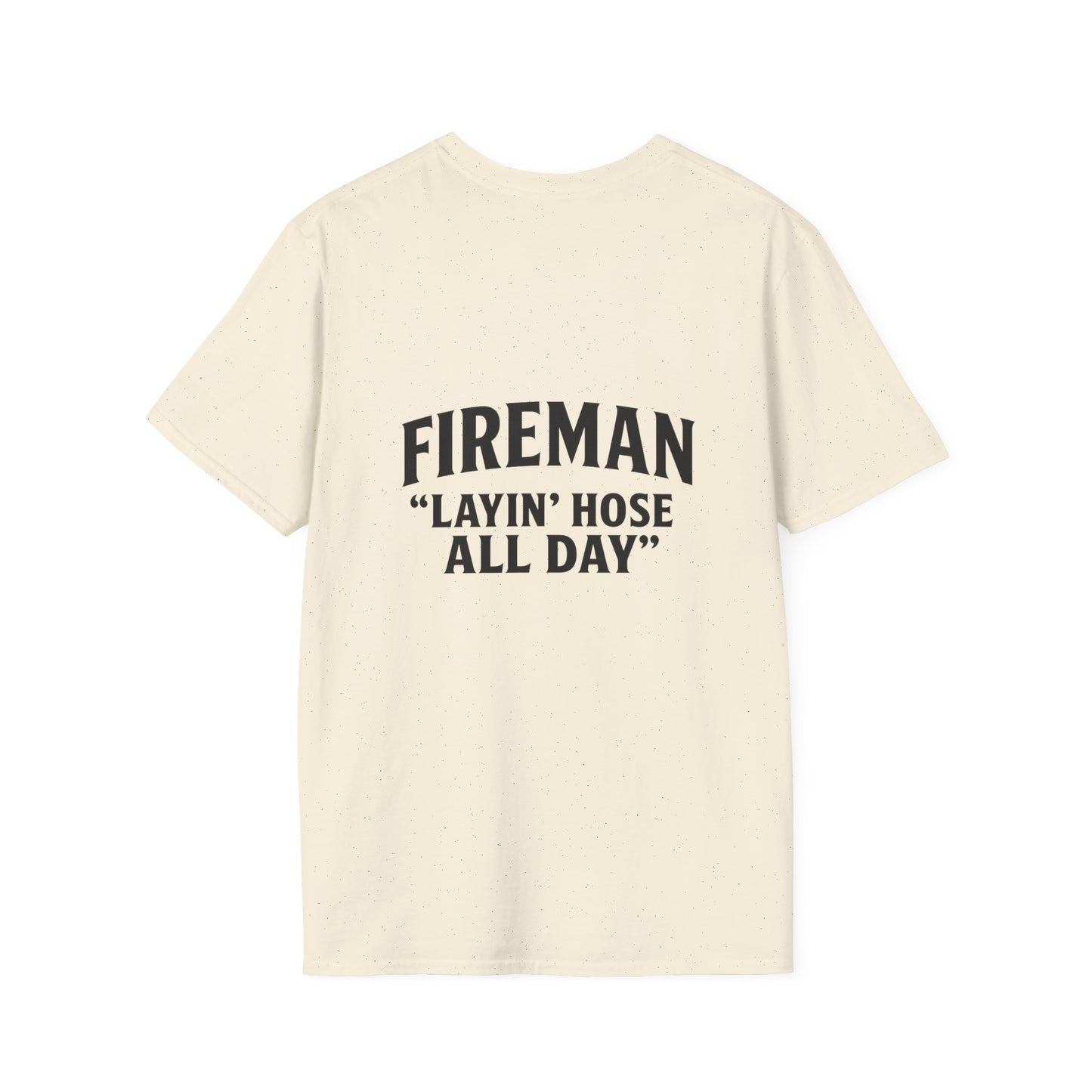 Fireman Layin' Hose All Day T-Shirt, Unisex Graphic Tee for Firefighters, Casual Wear, Gift for Fireman, Birthday & Holiday Apparel