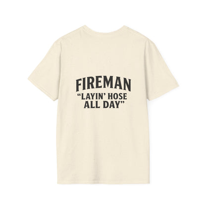 Fireman Layin' Hose All Day T-Shirt, Unisex Graphic Tee for Firefighters, Casual Wear, Gift for Fireman, Birthday & Holiday Apparel