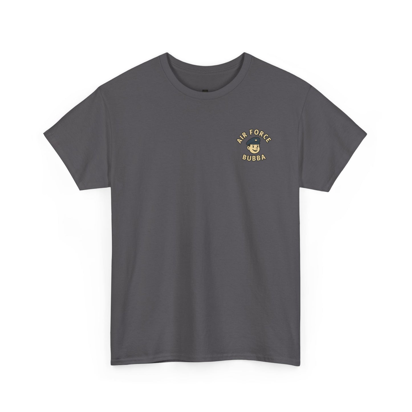 Air Force Bubba Graphic Tee – “I’ll Take You to New Heights” Funny Military Shirt