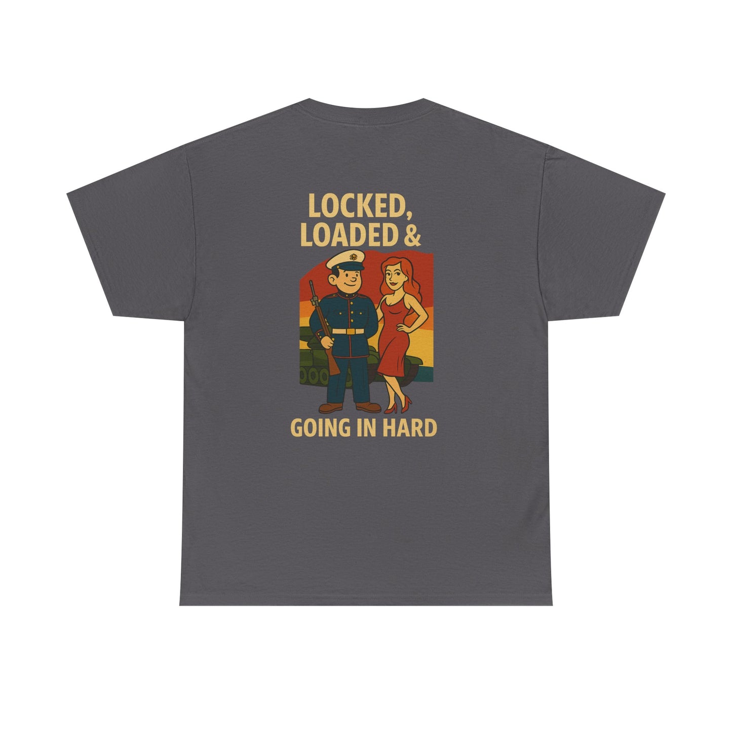 Marine Bubba Graphic Tee – “Locked, Loaded & Going In Hard” Funny Military Shirt