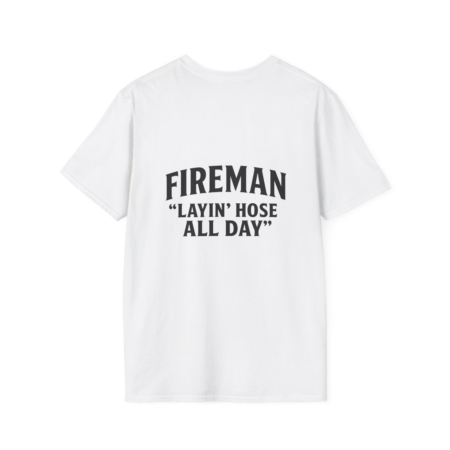 Fireman Layin' Hose All Day T-Shirt, Unisex Graphic Tee for Firefighters, Casual Wear, Gift for Fireman, Birthday & Holiday Apparel