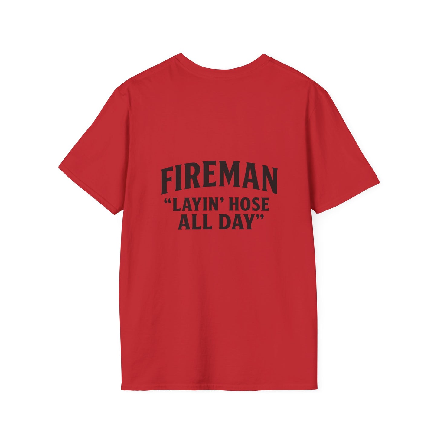 Fireman Layin' Hose All Day T-Shirt, Unisex Graphic Tee for Firefighters, Casual Wear, Gift for Fireman, Birthday & Holiday Apparel