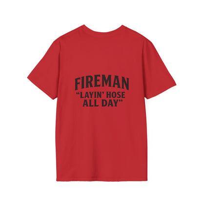 Fireman Layin' Hose All Day T-Shirt, Unisex Graphic Tee for Firefighters, Casual Wear, Gift for Fireman, Birthday & Holiday Apparel