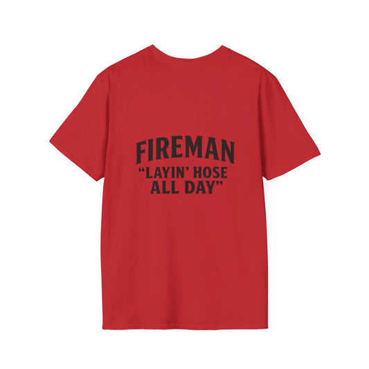 Fireman Layin' Hose All Day T-Shirt, Unisex Graphic Tee for Firefighters, Casual Wear, Gift for Fireman, Birthday & Holiday Apparel