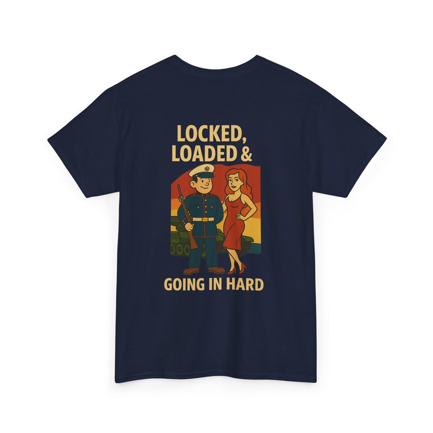 Marine Bubba Graphic Tee – “Locked, Loaded & Going In Hard” Funny Military Shirt