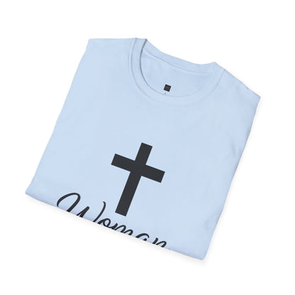 Unisex Softstyle T-Shirt - Woman of Faith, Christian Gift, Inspirational Tee, Spiritual Apparel, Faith-Based Fashion