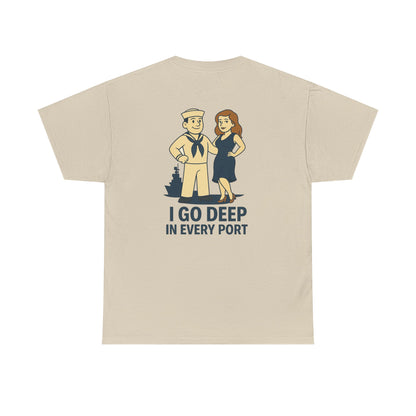 Navy Bubba Graphic Tee – “I Go Deep in Every Port” Funny Sailor Shirt