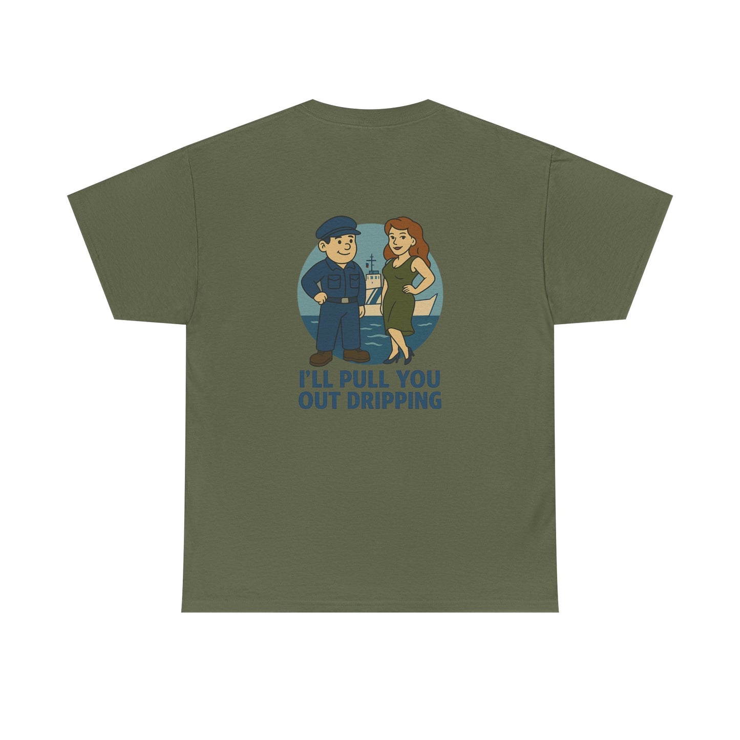 Coast Guard Bubba Graphic Tee – “I’ll Pull You Out Dripping” Funny Military Shirt