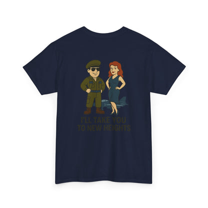 Air Force Bubba Graphic Tee – “I’ll Take You to New Heights” Funny Military Shirt