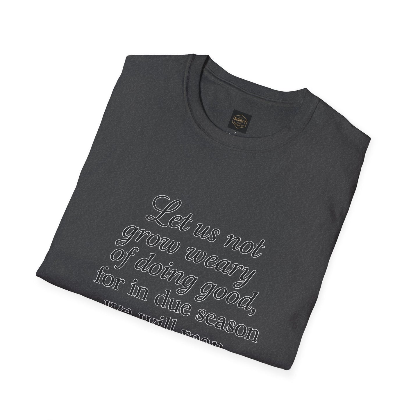 Inspiration Quote T-Shirt: Motivational Apparel, Gift for Encouragement, Faith-Based Wear, Perfect for Church Events, Daily Comfort