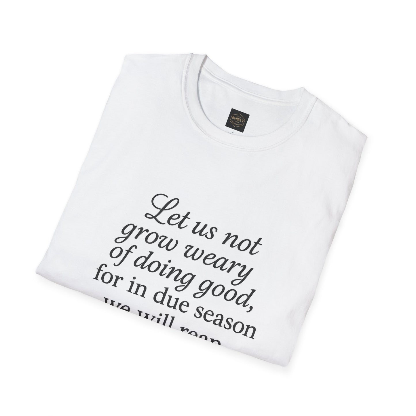 Inspiration Quote T-Shirt: Motivational Apparel, Gift for Encouragement, Faith-Based Wear, Perfect for Church Events, Daily Comfort