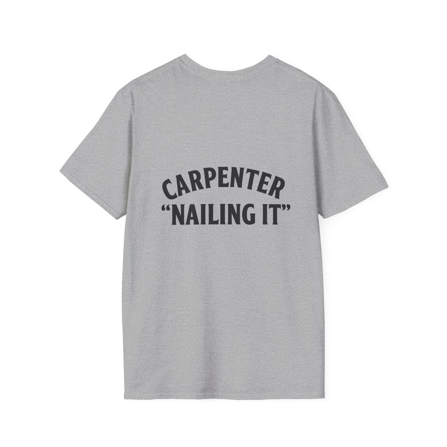 Funny Carpenter T-Shirt, Unisex Softstyle Tee, Gift for DIY Enthusiasts, Father's Day Humor, Unique Work Shirt, Casual Wear