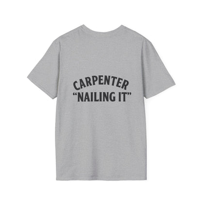 Funny Carpenter T-Shirt, Unisex Softstyle Tee, Gift for DIY Enthusiasts, Father's Day Humor, Unique Work Shirt, Casual Wear