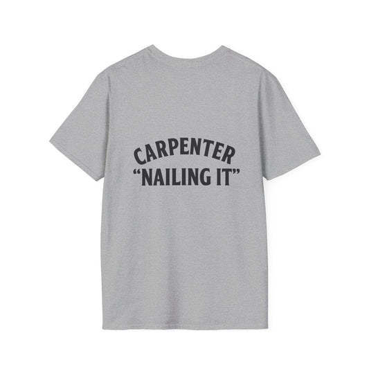 Funny Carpenter T-Shirt, Unisex Softstyle Tee, Gift for DIY Enthusiasts, Father's Day Humor, Unique Work Shirt, Casual Wear