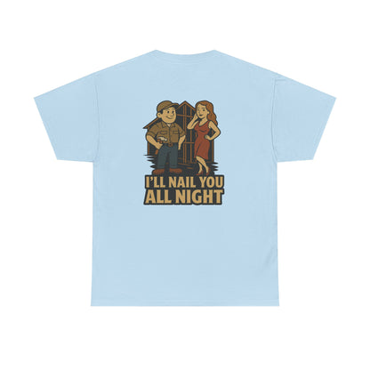 Carpenter Bubba Graphic Tee – “I’ll Nail You All Night” Funny Work Shirt