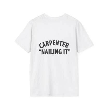 Funny Carpenter T-Shirt, Unisex Softstyle Tee, Gift for DIY Enthusiasts, Father's Day Humor, Unique Work Shirt, Casual Wear