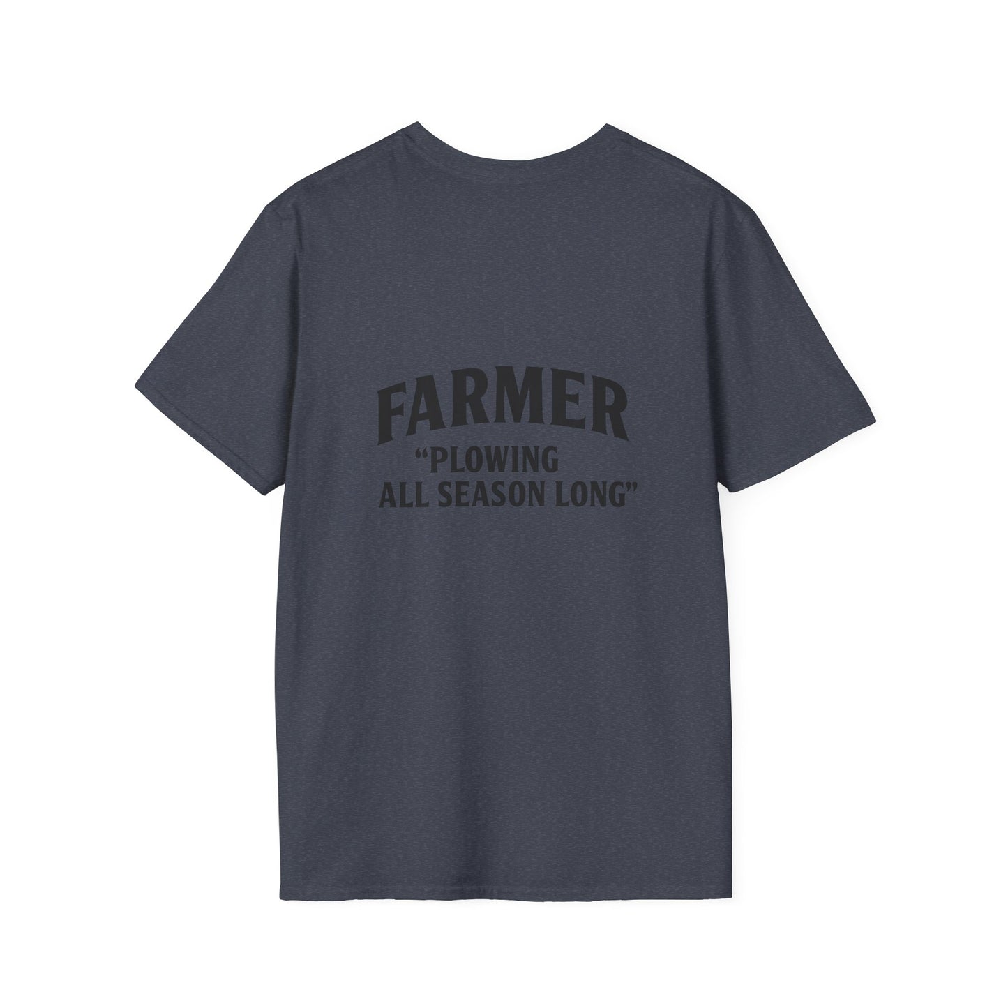 Farmer Plowing All Season Long T-Shirt, Unisex Softstyle Tee, Gift for Farmers, Farm Life Apparel, Agricultural Humor Shirt